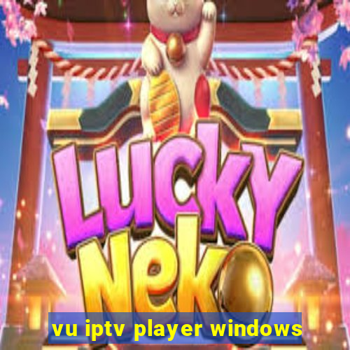 vu iptv player windows